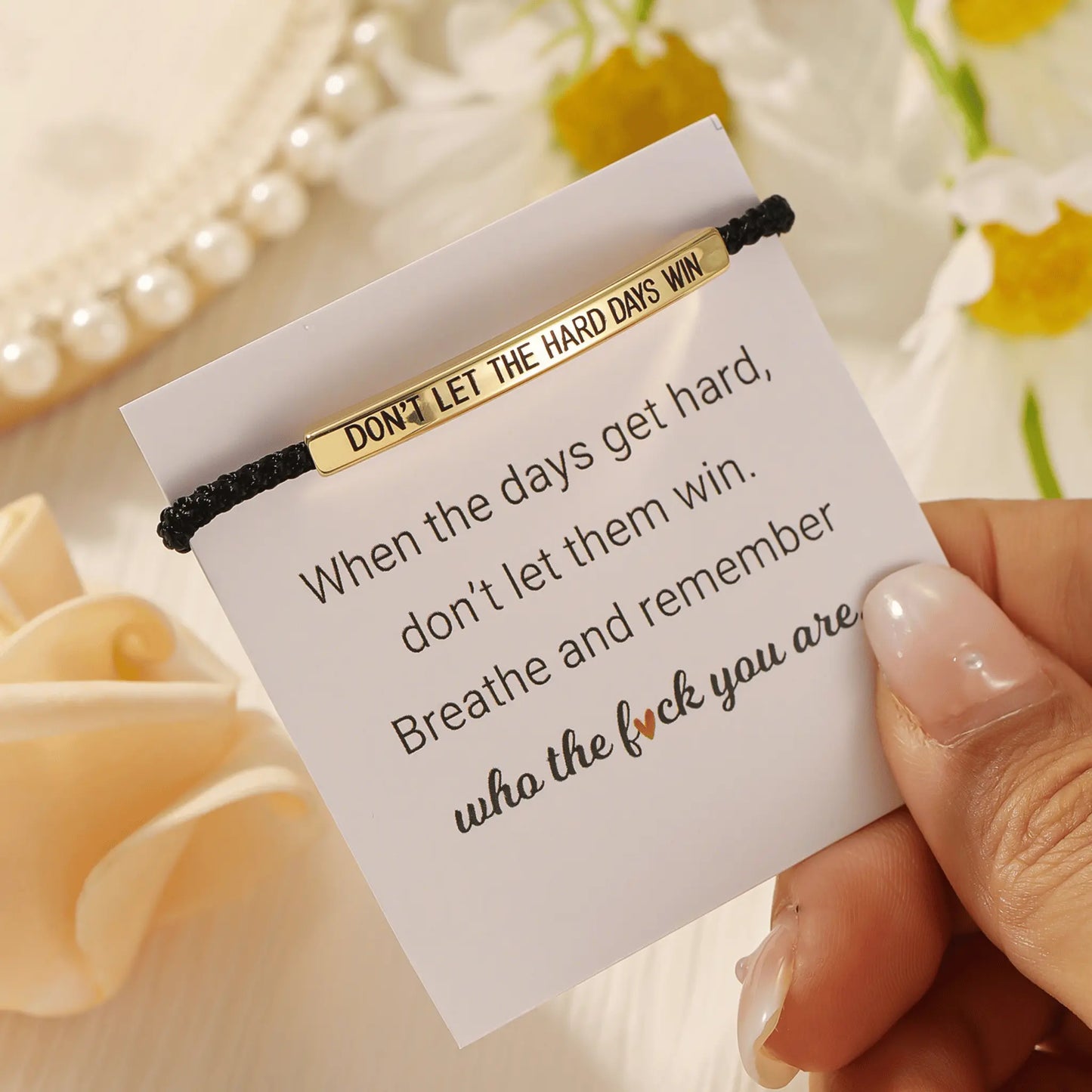 Don’t Let The Hard Days Win Motivational Bracelet