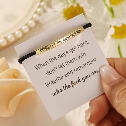 Don’t Let The Hard Days Win Motivational Bracelet
